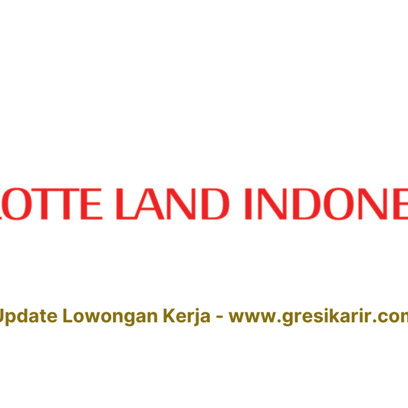 PT Lotte Land Indonesia