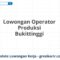 Lowongan Operator Produksi Bukittinggi