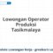 Lowongan Operator Produksi Tasikmalaya