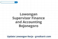 Lowongan Supervisor Finance and Accounting Bojonegoro