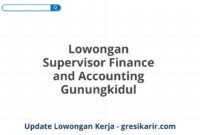 Lowongan Supervisor Finance and Accounting Gunungkidul