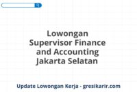 Lowongan Supervisor Finance and Accounting Jakarta Selatan