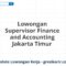 Lowongan Supervisor Finance and Accounting Jakarta Timur