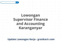 Lowongan Supervisor Finance and Accounting Karanganyar