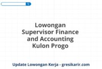 Lowongan Supervisor Finance and Accounting Kulon Progo