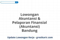 Lowongan Akuntansi & Pelaporan Finansial (Akuntansi) Bandung