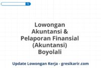 Lowongan Akuntansi & Pelaporan Finansial (Akuntansi) Boyolali