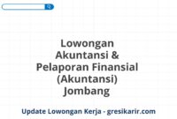 Lowongan Akuntansi & Pelaporan Finansial (Akuntansi) Jombang