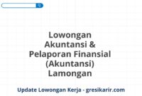 Lowongan Akuntansi & Pelaporan Finansial (Akuntansi) Lamongan