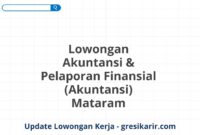 Lowongan Akuntansi & Pelaporan Finansial (Akuntansi) Mataram