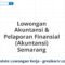 Lowongan Akuntansi & Pelaporan Finansial (Akuntansi) Semarang
