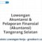 Lowongan Akuntansi & Pelaporan Finansial (Akuntansi) Tangerang Selatan