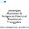 Lowongan Akuntansi & Pelaporan Finansial (Akuntansi) Trenggalek