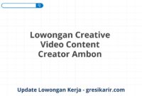 Lowongan Creative Video Content Creator Ambon