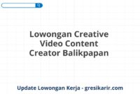 Lowongan Creative Video Content Creator Balikpapan