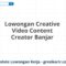 Lowongan Creative Video Content Creator Banjar