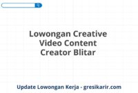 Lowongan Creative Video Content Creator Blitar