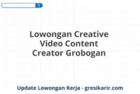 Lowongan Creative Video Content Creator Grobogan