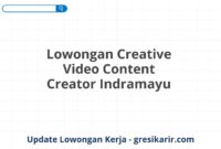 Lowongan Creative Video Content Creator Indramayu