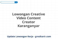 Lowongan Creative Video Content Creator Karanganyar