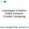 Lowongan Creative Video Content Creator Lampung