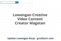 Lowongan Creative Video Content Creator Magetan