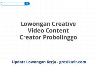 Lowongan Creative Video Content Creator Probolinggo