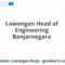 Lowongan Head of Engineering Banjarnegara