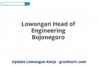 Lowongan Head of Engineering Bojonegoro