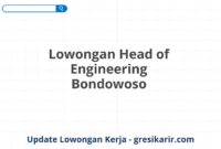 Lowongan Head of Engineering Bondowoso