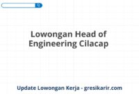 Lowongan Head of Engineering Cilacap