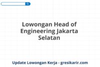 Lowongan Head of Engineering Jakarta Selatan