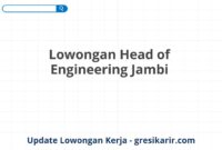 Lowongan Head of Engineering Jambi