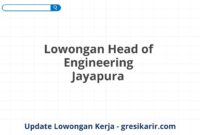 Lowongan Head of Engineering Jayapura