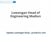 Lowongan Head of Engineering Madiun