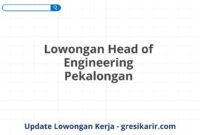 Lowongan Head of Engineering Pekalongan