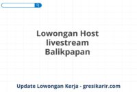 Lowongan Host livestream Balikpapan