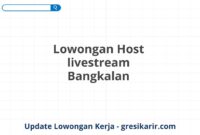 Lowongan Host livestream Bangkalan