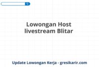 Lowongan Host livestream Blitar