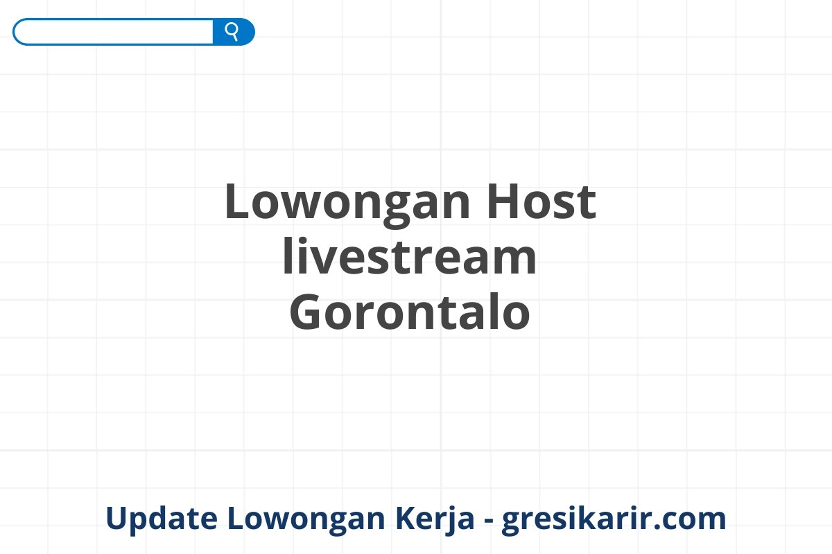 Lowongan Host livestream Gorontalo