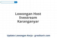 Lowongan Host livestream Karanganyar