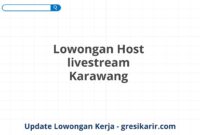 Lowongan Host livestream Karawang