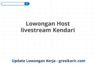 Lowongan Host livestream Kendari