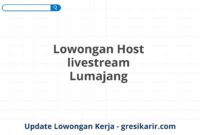 Lowongan Host livestream Lumajang