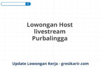 Lowongan Host livestream Purbalingga