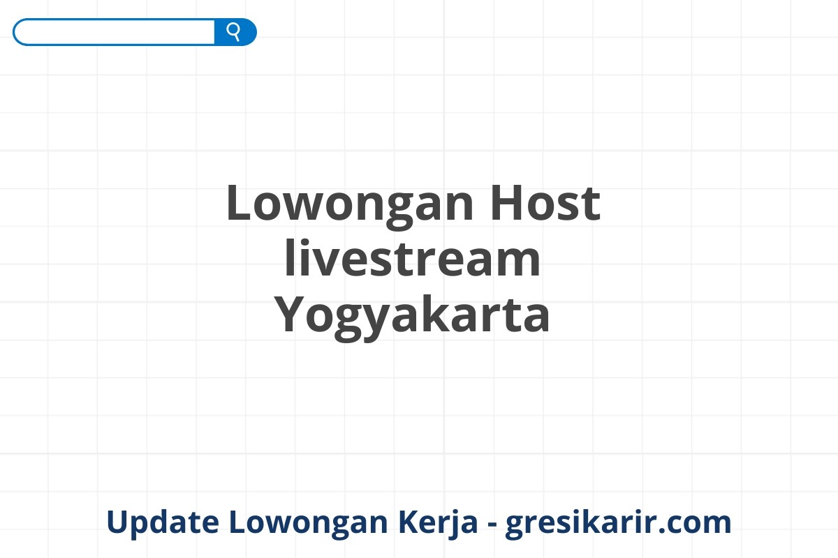 Lowongan Host livestream Yogyakarta