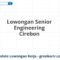 Lowongan Senior Engineering Cirebon