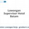 Lowongan Supervisor Hotel Batam