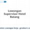 Lowongan Supervisor Hotel Batang