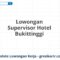 Lowongan Supervisor Hotel Bukittinggi